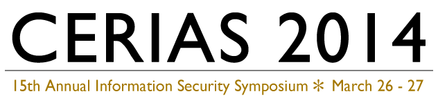 CERIAS 2014 - 14th Annual Information Security Symposium - March 26 - 27, 2014